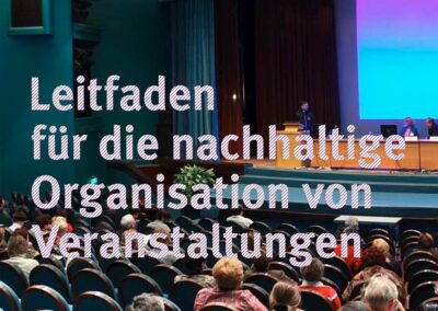 Leitfaden für die nachhaltige Organisation von Veranstaltungen