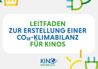 Leitfaden zur Erstellung einer C02-Klimabilanz für Kinos